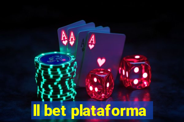 ll bet plataforma